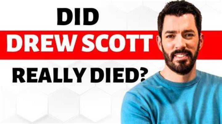 Did Drew Scott Pass Away?