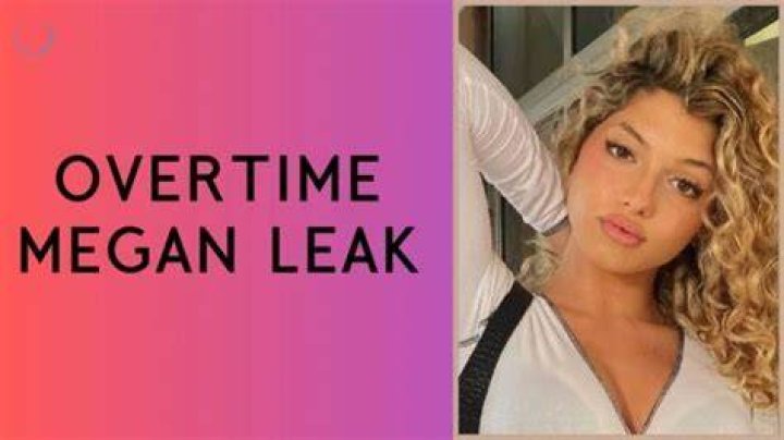 Discover The Scandalous Overtime Megan BF Controversy