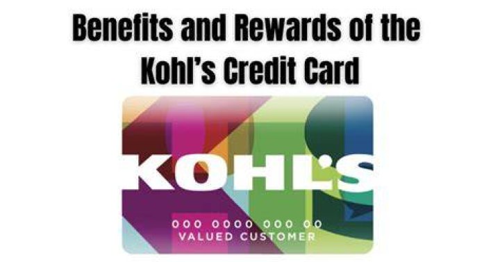 Kohl's Credit Card Benefits Revealed