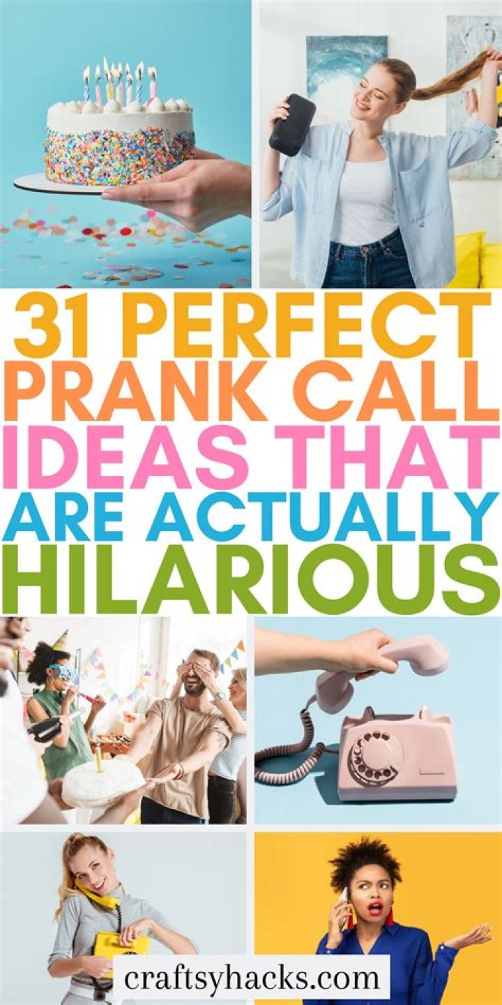 The Ultimate Guide To Hilarious Prank Call Ideas